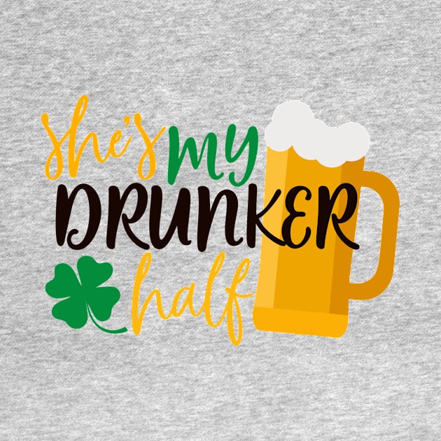 She's my drunker half by Coral Graphics